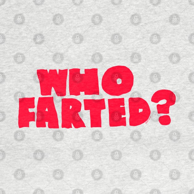 Who Farted? Revenge of the Nerds 2 by SHOP.DEADPIT.COM 